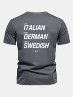 Regular Fit Eat Italian Drive German Marry Swedish Funny Back Print Cotton T-Shirt