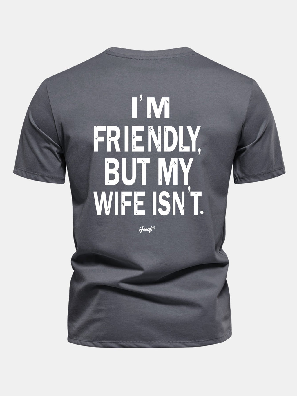 Regular Fit I Am Friendly But My Wife Is Not Back Print Cotton T-Shirt