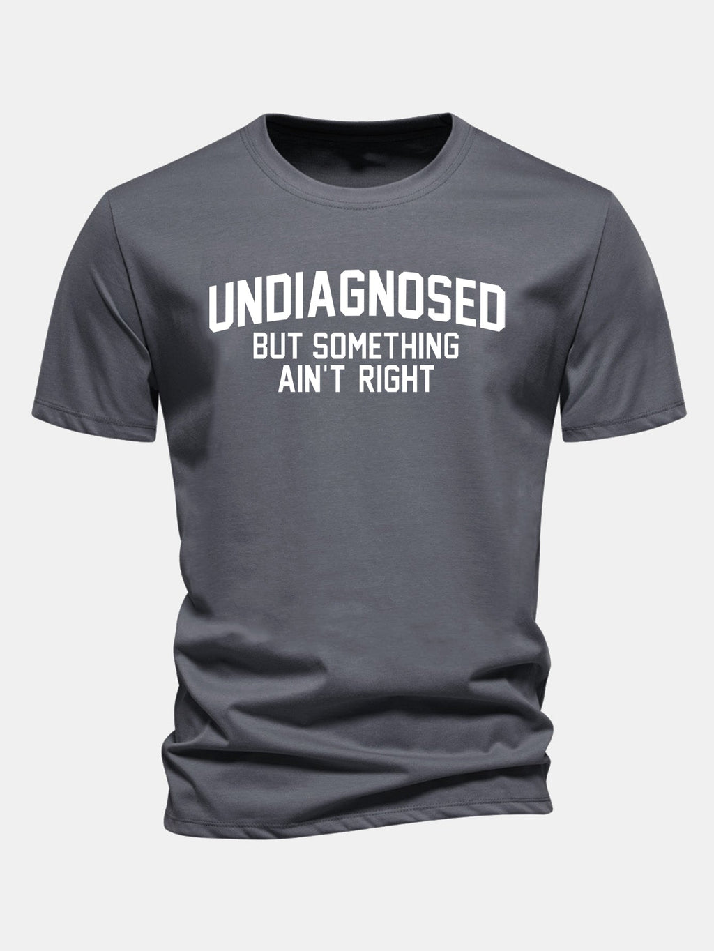 Regular Fit Undiagnosed But Something Ain't Right Print Cotton T-Shirt