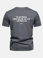 Regular Fit I Don’t Love The Way You Lie Funny Back Print Cotton T-Shirt