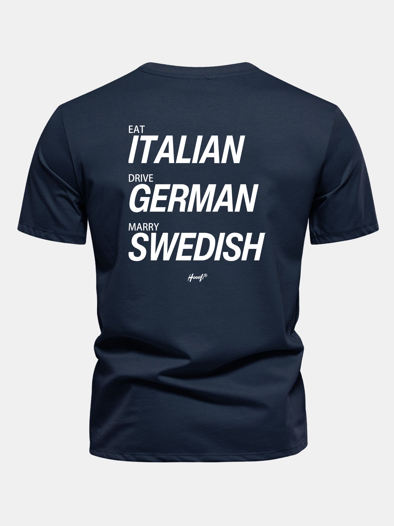 Regular Fit Eat Italian Drive German Marry Swedish Funny Back Print Cotton T-Shirt