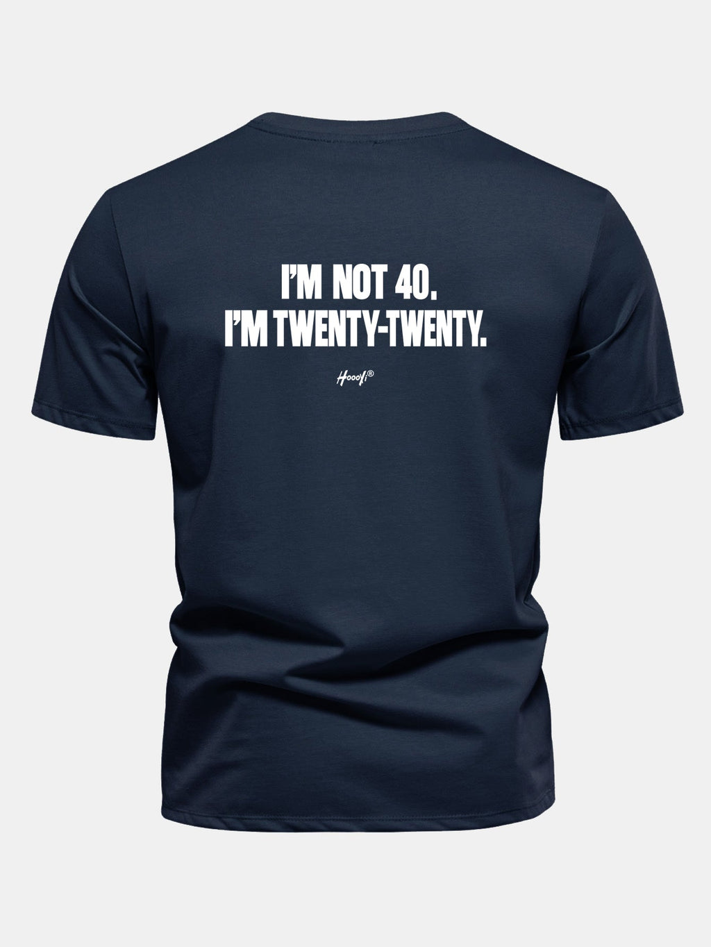 Regular Fit I’m Not 40. I’m Twenty-Twenty Back Print Cotton T-Shirt