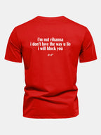 Regular Fit I Don’t Love The Way You Lie Funny Back Print Cotton T-Shirt