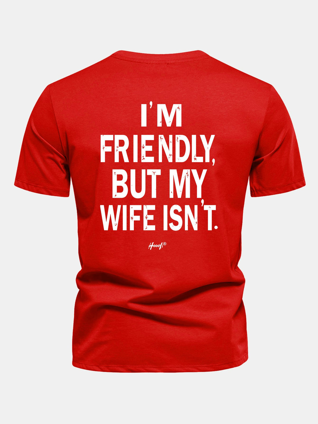 Regular Fit I Am Friendly But My Wife Is Not Back Print Cotton T-Shirt