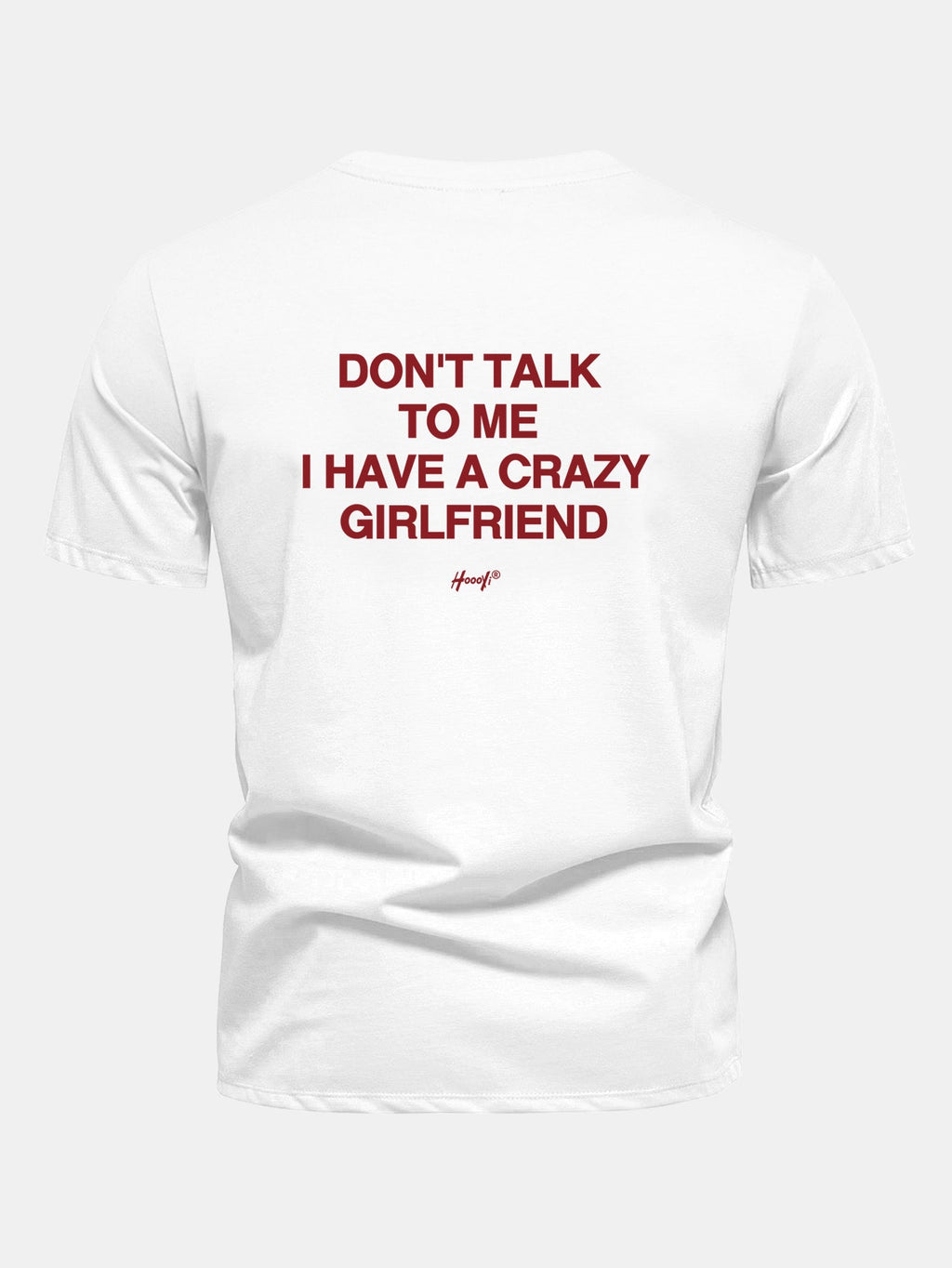 Regular Fit Don’t Talk To Me I Have A Crazy Girlfriend Back Print Cotton T-Shirt