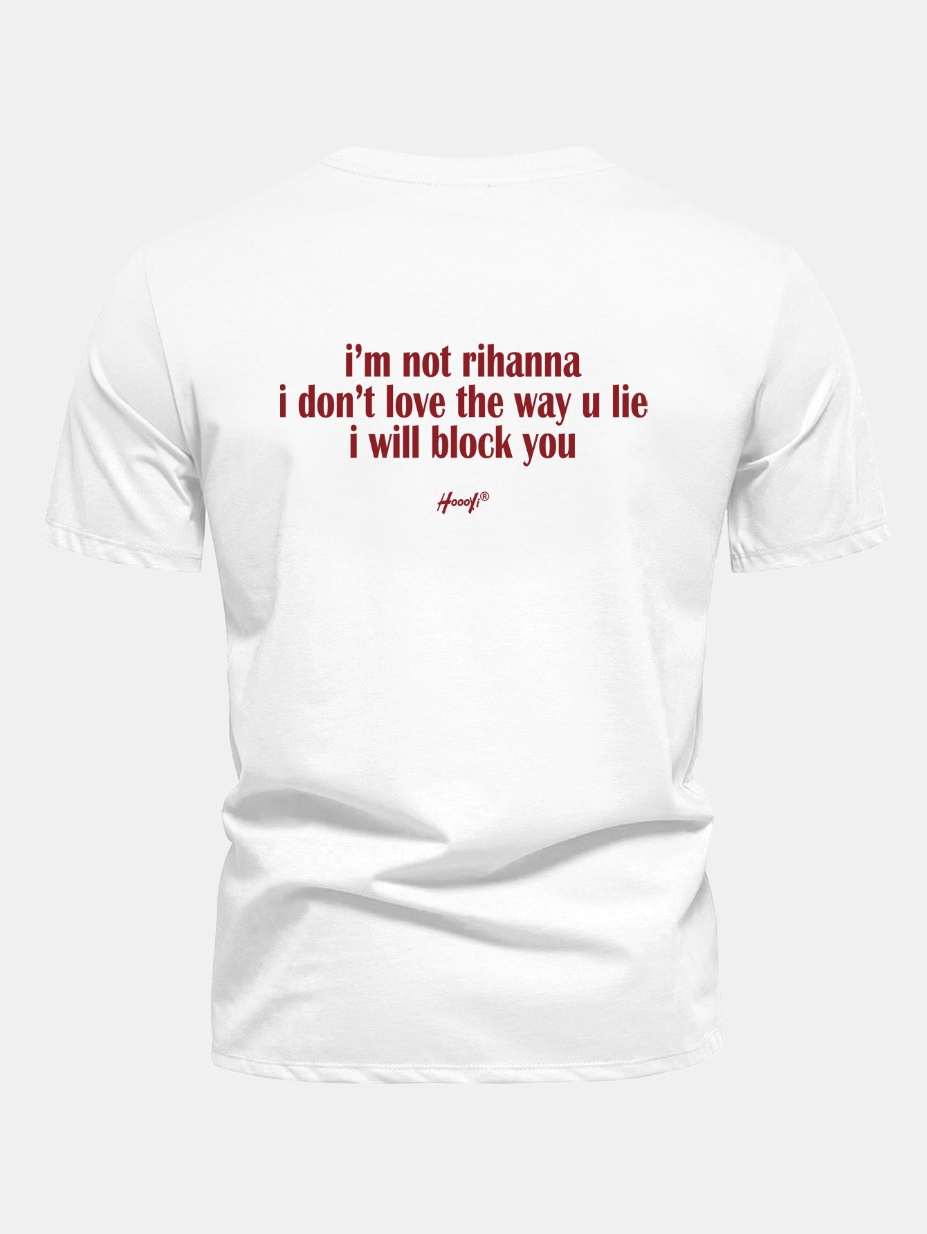 Regular Fit I Don’t Love The Way You Lie Funny Back Print Cotton T-Shirt