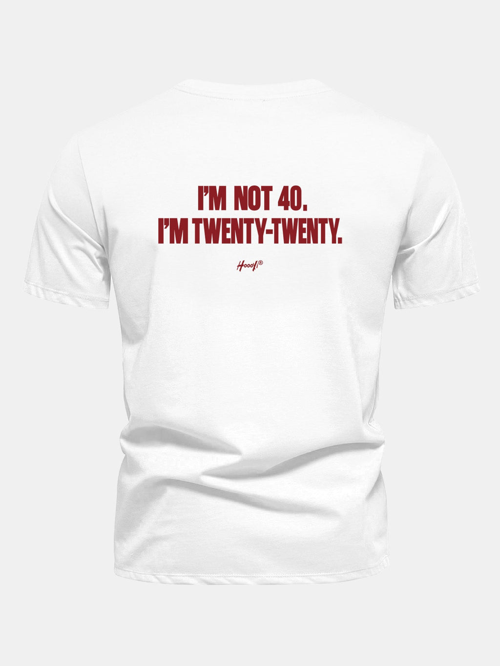 Regular Fit I’m Not 40. I’m Twenty-Twenty Back Print Cotton T-Shirt