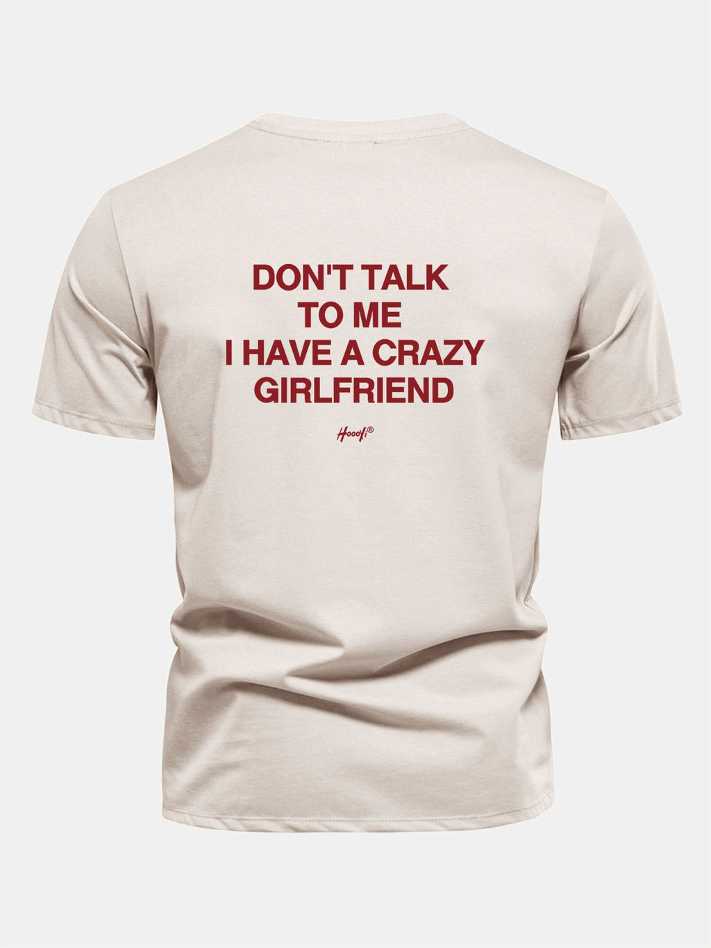 Regular Fit Don’t Talk To Me I Have A Crazy Girlfriend Back Print Cotton T-Shirt