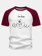 I'm Fine Print Cotton Raglan Sleeve T-Shirt