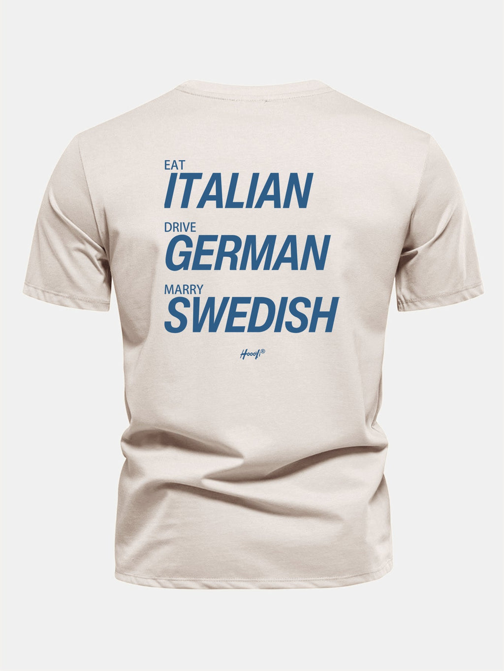 Regular Fit Eat Italian Drive German Marry Swedish Funny Back Print Cotton T-Shirt