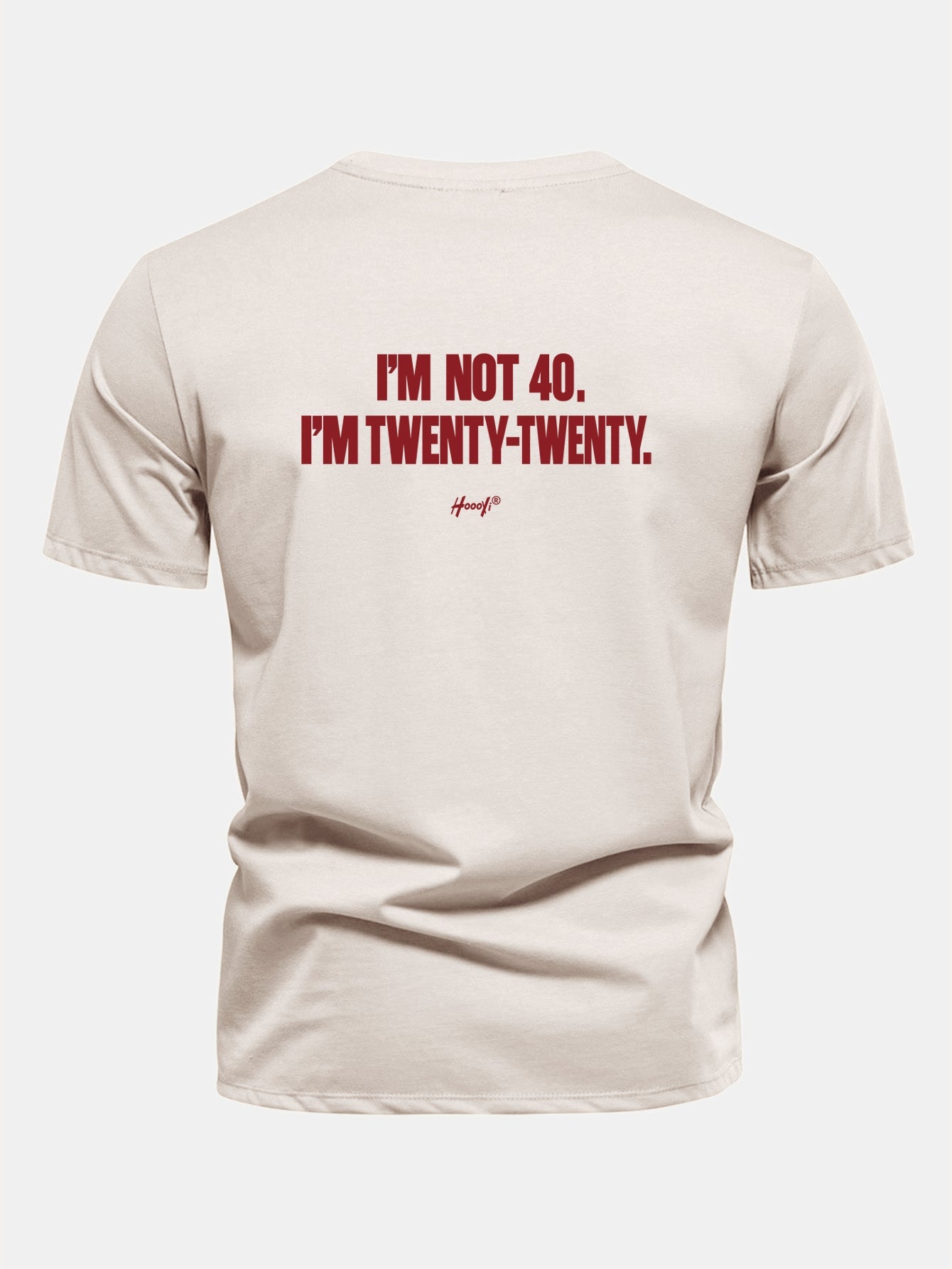 Regular Fit I’m Not 40. I’m Twenty-Twenty Back Print Cotton T-Shirt