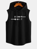 Don't Quit Print Curved Hem Sleeveless Hooded Tank Top