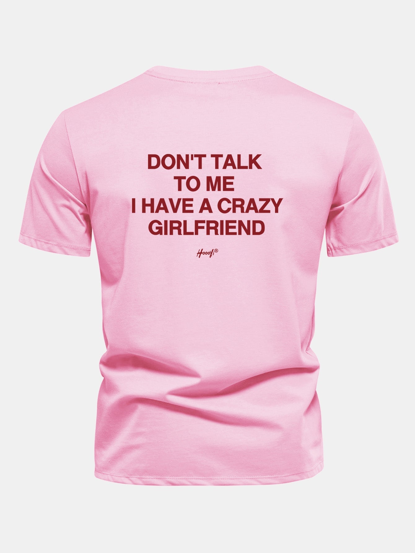 Regular Fit Don’t Talk To Me I Have A Crazy Girlfriend Back Print Cotton T-Shirt