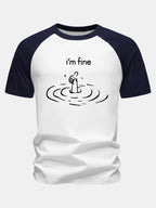 I'm Fine Print Cotton Raglan Sleeve T-Shirt