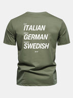 Regular Fit Eat Italian Drive German Marry Swedish Funny Back Print Cotton T-Shirt