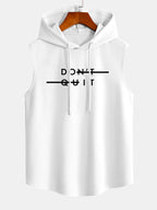 Don't Quit Print Curved Hem Sleeveless Hooded Tank Top