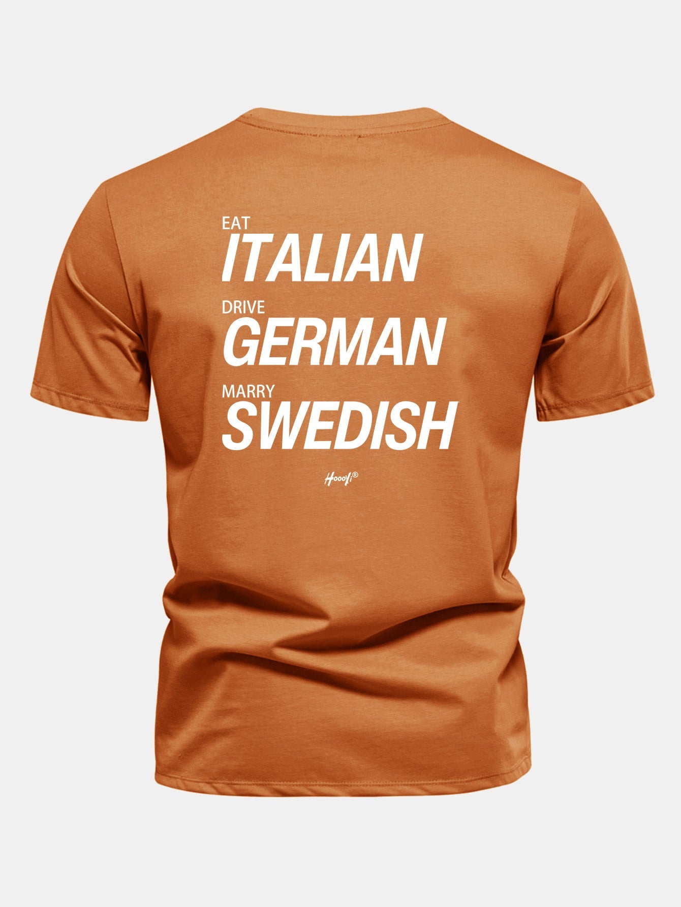 Regular Fit Eat Italian Drive German Marry Swedish Funny Back Print Cotton T-Shirt