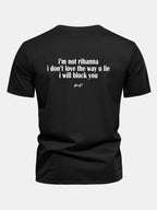 Regular Fit I Don’t Love The Way You Lie Funny Back Print Cotton T-Shirt