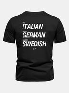 Regular Fit Eat Italian Drive German Marry Swedish Funny Back Print Cotton T-Shirt