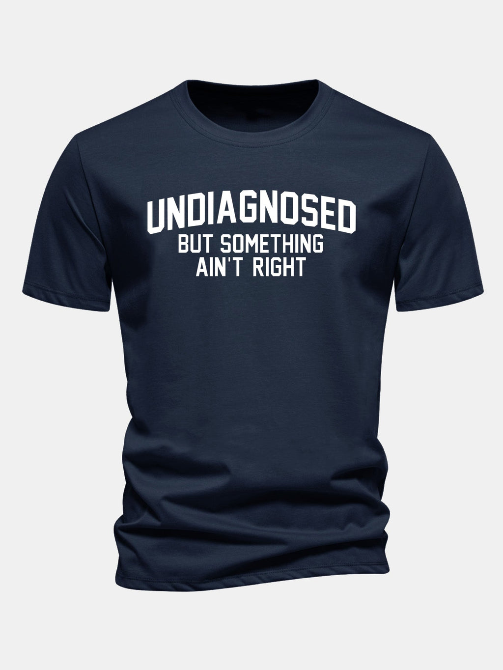Regular Fit Undiagnosed But Something Ain't Right Print Cotton T-Shirt