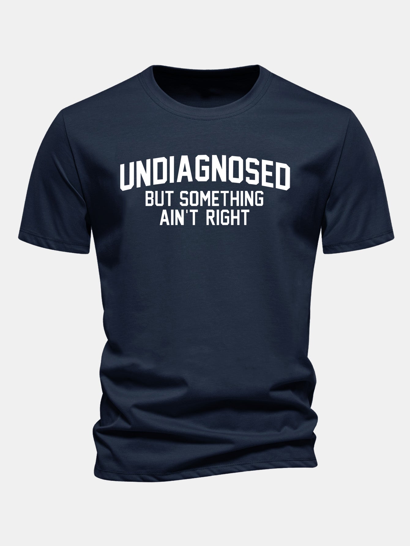 Regular Fit Undiagnosed But Something Ain't Right Print Cotton T-Shirt