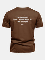 Regular Fit I Don’t Love The Way You Lie Funny Back Print Cotton T-Shirt