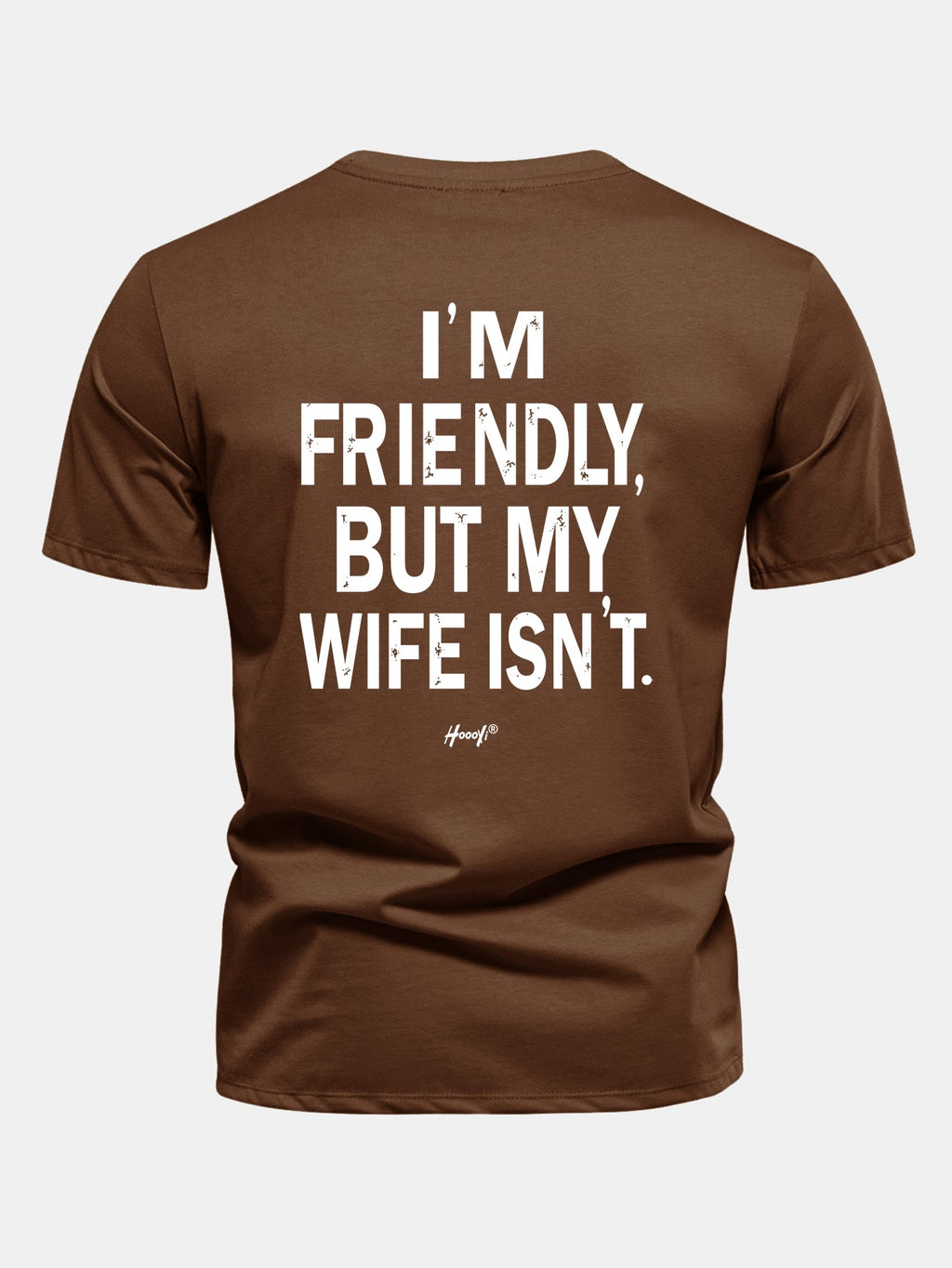 Regular Fit I Am Friendly But My Wife Is Not Back Print Cotton T-Shirt