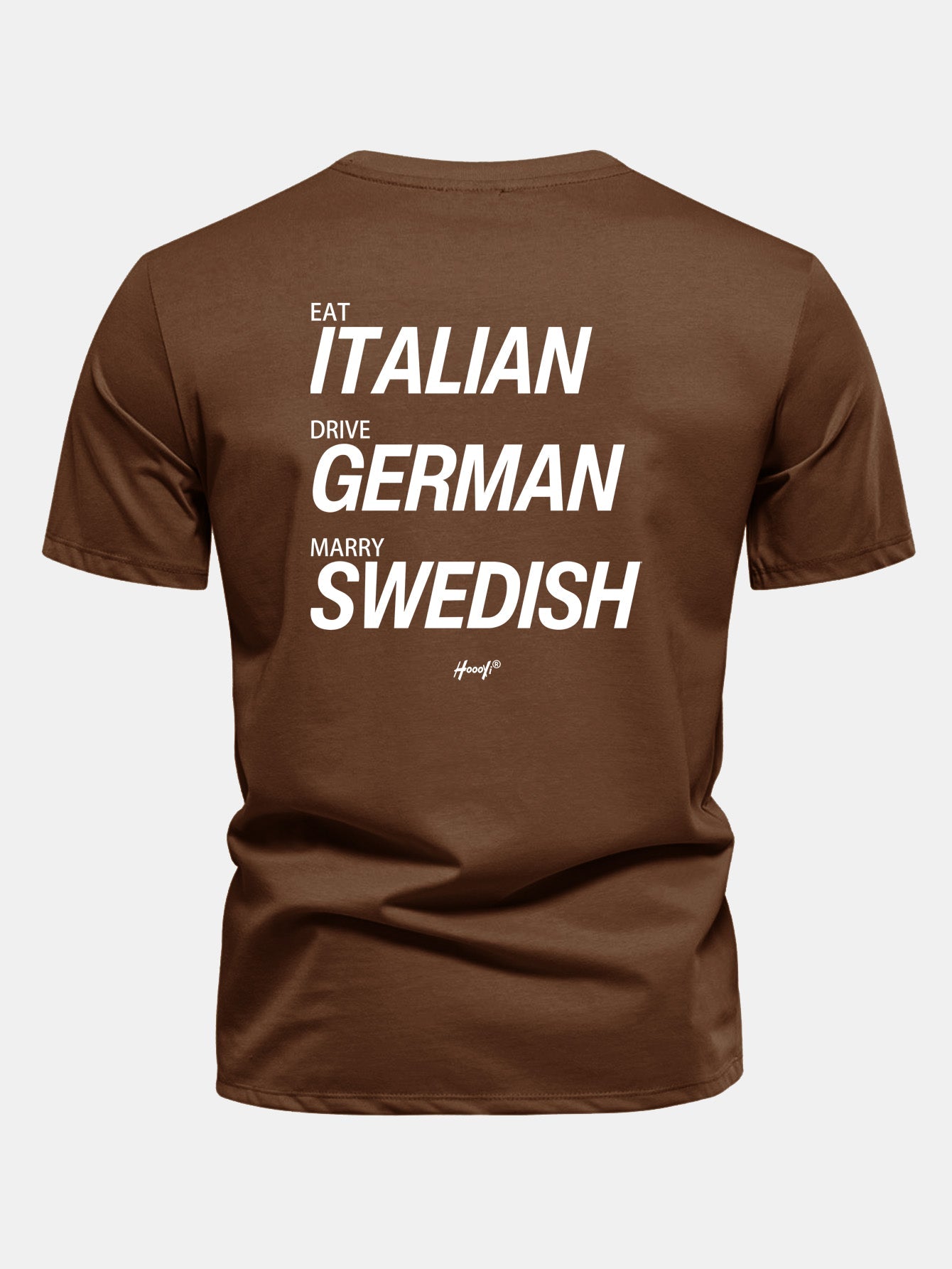 Regular Fit Eat Italian Drive German Marry Swedish Funny Back Print Cotton T-Shirt