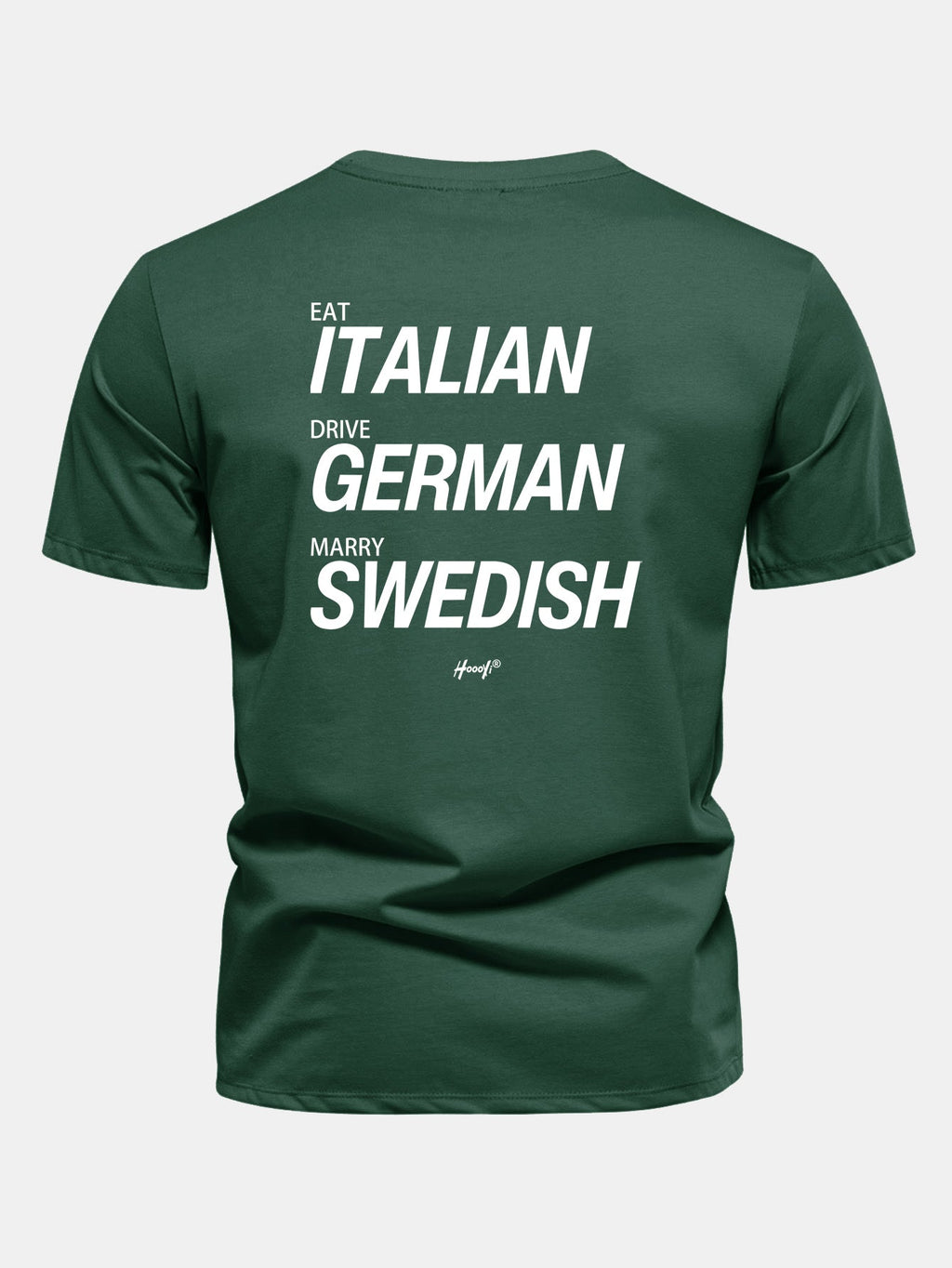 Regular Fit Eat Italian Drive German Marry Swedish Funny Back Print Cotton T-Shirt