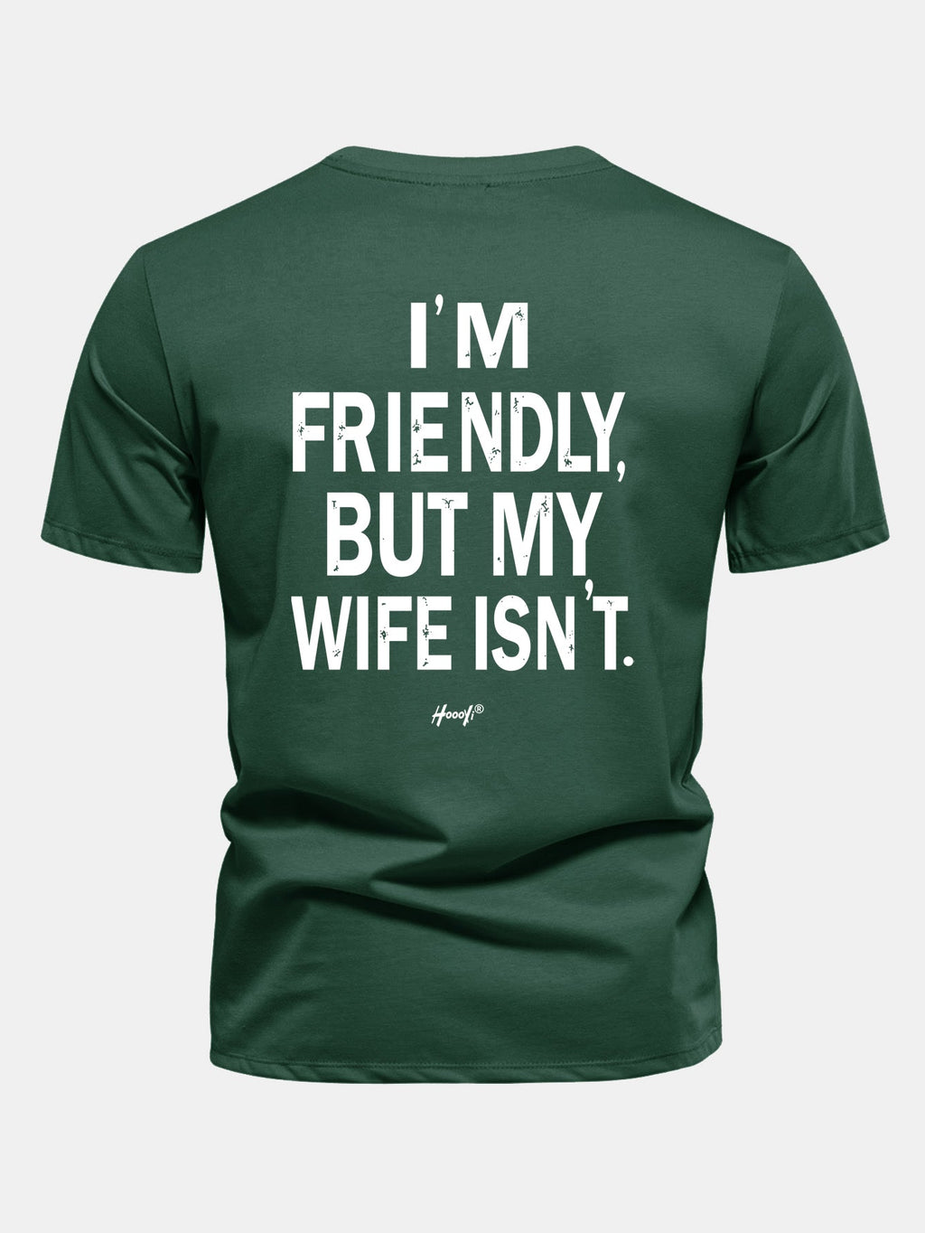 Regular Fit I Am Friendly But My Wife Is Not Back Print Cotton T-Shirt